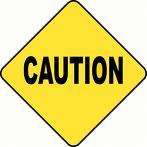 caution
